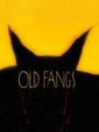 点击播放《Old Fangs》